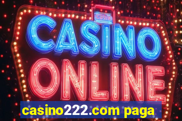 casino222.com paga